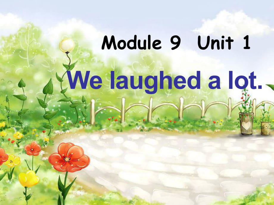 春外研版（一起）五下Module 9 Unit 1《We laughed a lot》ppt课件2_第1页