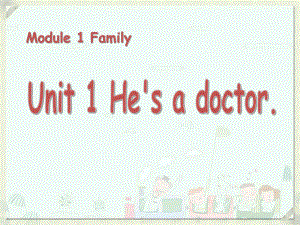 春外研版（一起）一下Module 1《Unit 1 He’s a doctor》ppt課件4