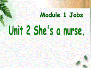 春外研版（一起）一下Module 1《Unit 2 She’s a nurse》ppt課件3