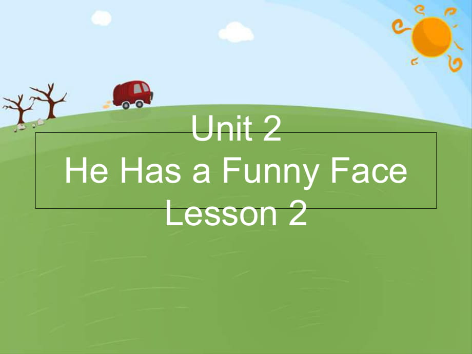 四年級上冊英語課件-Unit 2 He Has a Funny Face Lesson2-1∣重大版 (共20張PPT)_第1頁