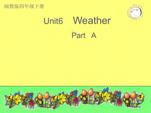 四年級下冊英語課件-Unit6Weather閩教版