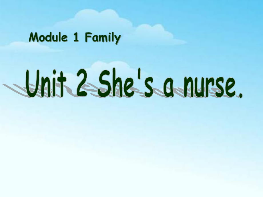 春外研版（一起）一下Module 1《Unit 2 She’s a nurse》ppt課件4_第1頁(yè)