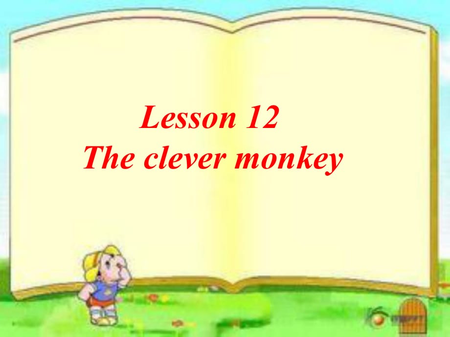 三年級下冊英語課件-Unit 3 Food and Meals Lesson 12 The Clever Monkey 3｜冀教版_第1頁