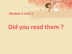 春外研版（一起）五下Module 4 Unit 1《Did you read them》ppt課件2