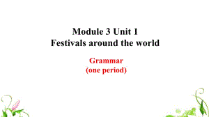 人教版高中英語(yǔ) Book 3 Unit 1 Festivals around the world grammar 教學(xué)課件 (共18張PPT)