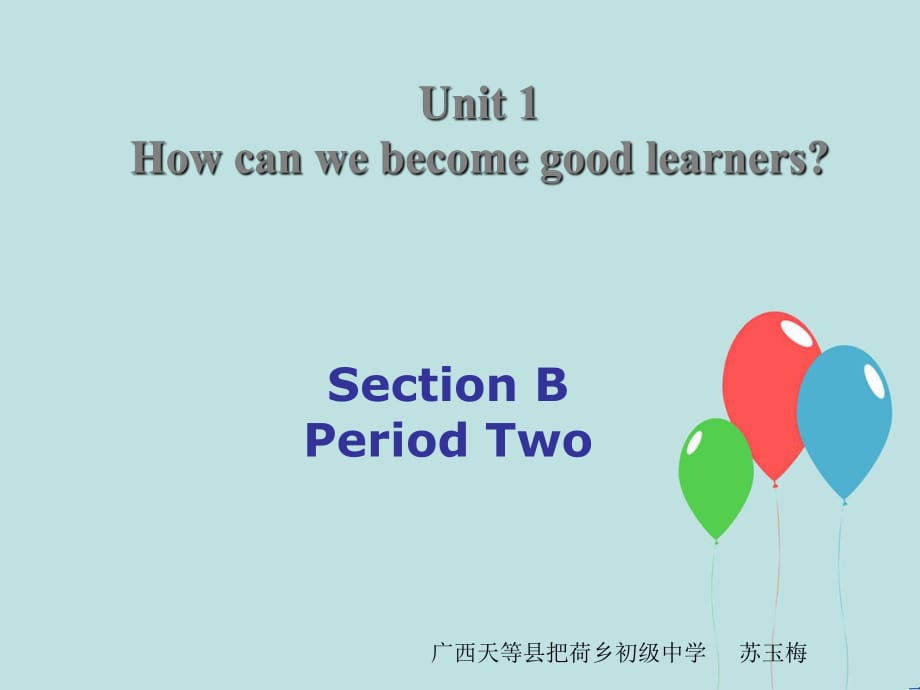 人教英語九年級 Unit 1 Section B Period Two (共23張PPT)_第1頁