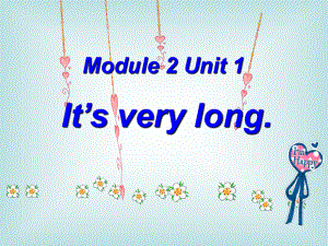 春外研版（一起）三下Module 2 Unit 1《It’s very long》ppt課件1