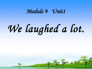 春外研版（一起）五下Module 9 Unit 1《We laughed a lot》ppt課件