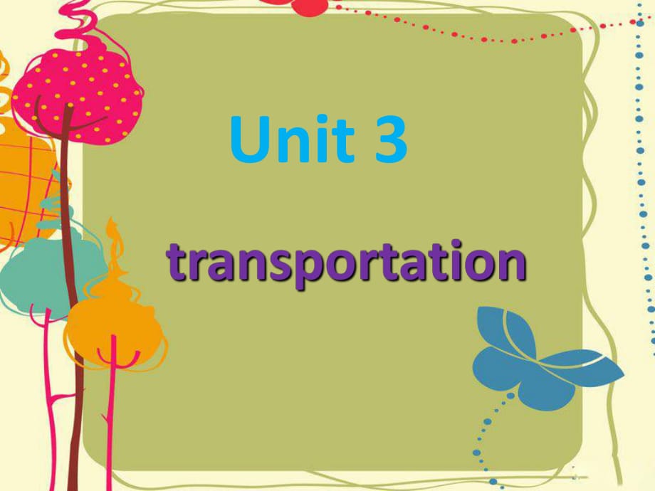 四年級(jí)上冊(cè)英語(yǔ)課件-unit 3 transportation人教新起點(diǎn)2018秋_第1頁(yè)