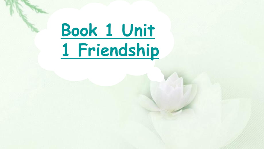 人教版高中英語(yǔ) Book 1 Unit 1 Friendship warming up and reading 教學(xué)課件 (共39張PPT)_第1頁(yè)