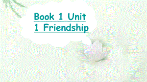 人教版高中英語 Book 1 Unit 1 Friendship warming up and reading 教學(xué)課件 (共39張PPT)