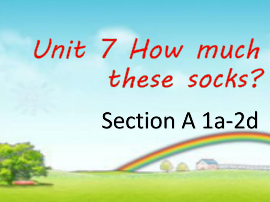 人教版七年級上冊 Unit7 How much are these socks？ Section A 1a-2d(共36張PPT)_第1頁