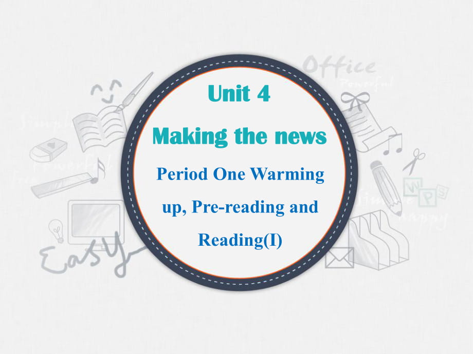 课件1：Period One Warming up, Pre-reading and Reading_第1页