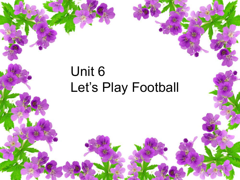 三年級(jí)下冊(cè)英語課件－Unit 6《Let’s Play football》｜重大版 (共14.ppt)_第1頁