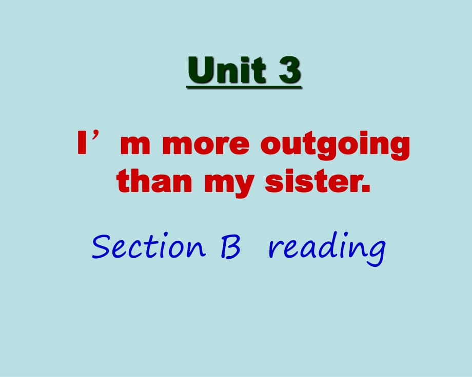 人教八年级上册Unit3Section Breading(共17张PPT)_第1页