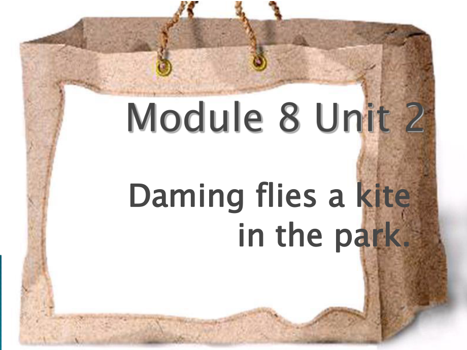 三年级下册英语课件-Module 8 Unit 2 Daming flies a kite in the park1_外研社_第1页