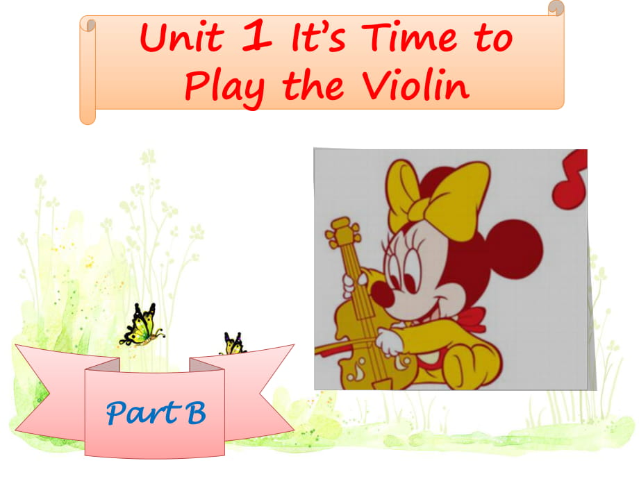 六年级上册英语课件-Unit 1 It’s Time to Play the Violin Part B 陕旅版（三起） (共15张PPT)_第1页