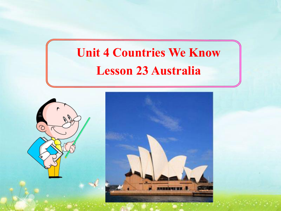 四年級(jí)下冊(cè)英語(yǔ)課件-Unit 4 Countries We Know Lesson 23 Australia 2｜冀教版_第1頁(yè)