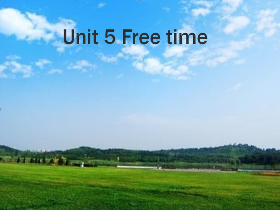 三年級上英語課件-Unit 5 Free time_外研版_第1頁