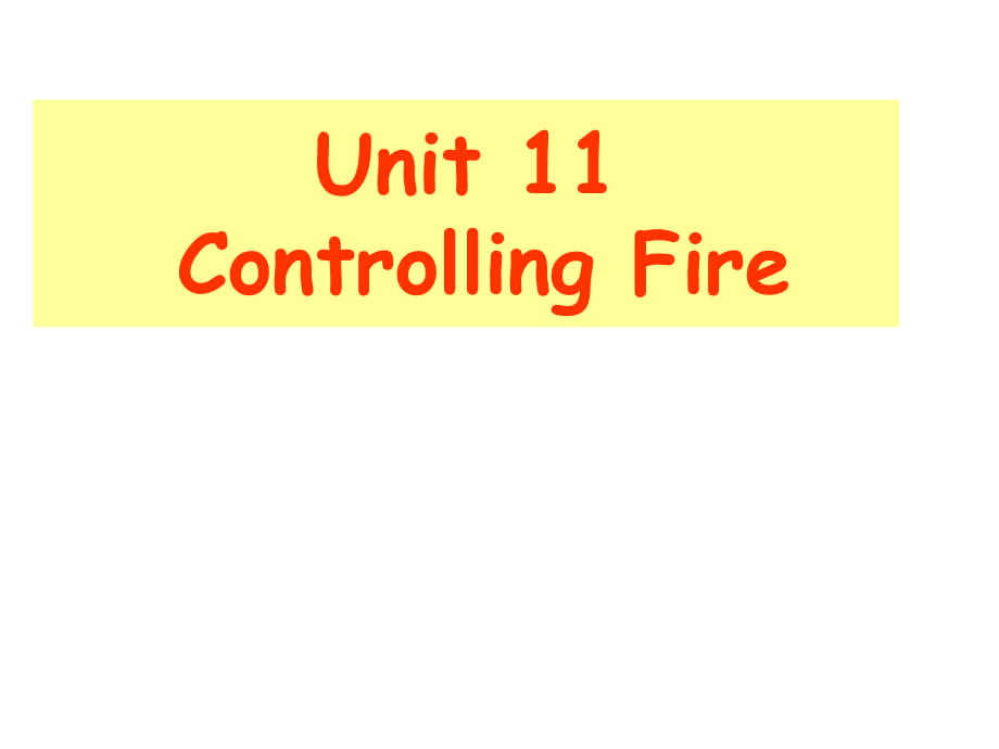 六年級下冊英語課件－ Unit 11 Controlling fire｜牛津上海版 (共12.ppt)_第1頁