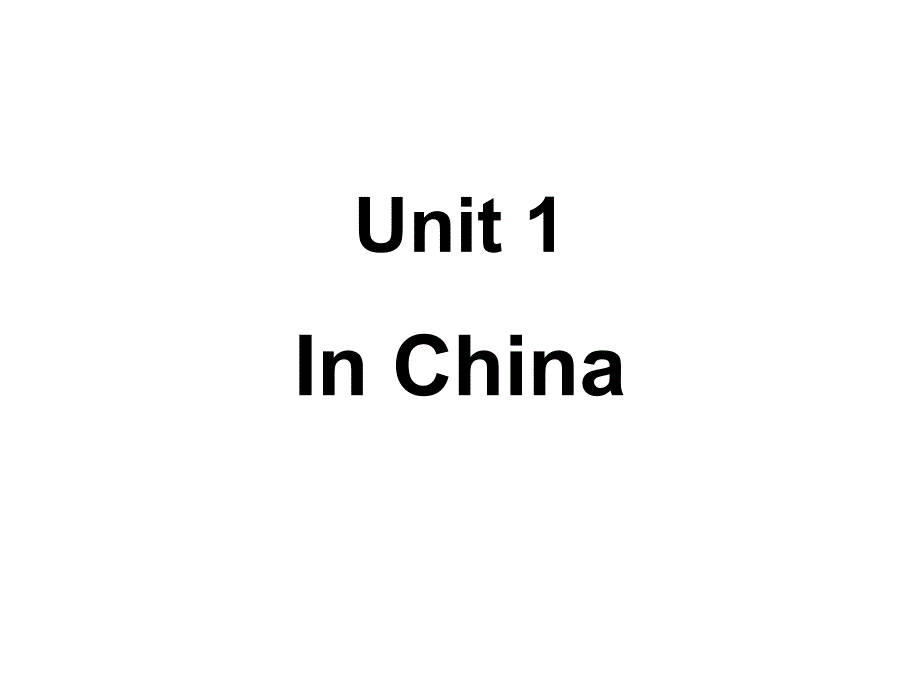 人教版新起点-小学英语六年级上册-Unit-1-In-China-课件_第1页