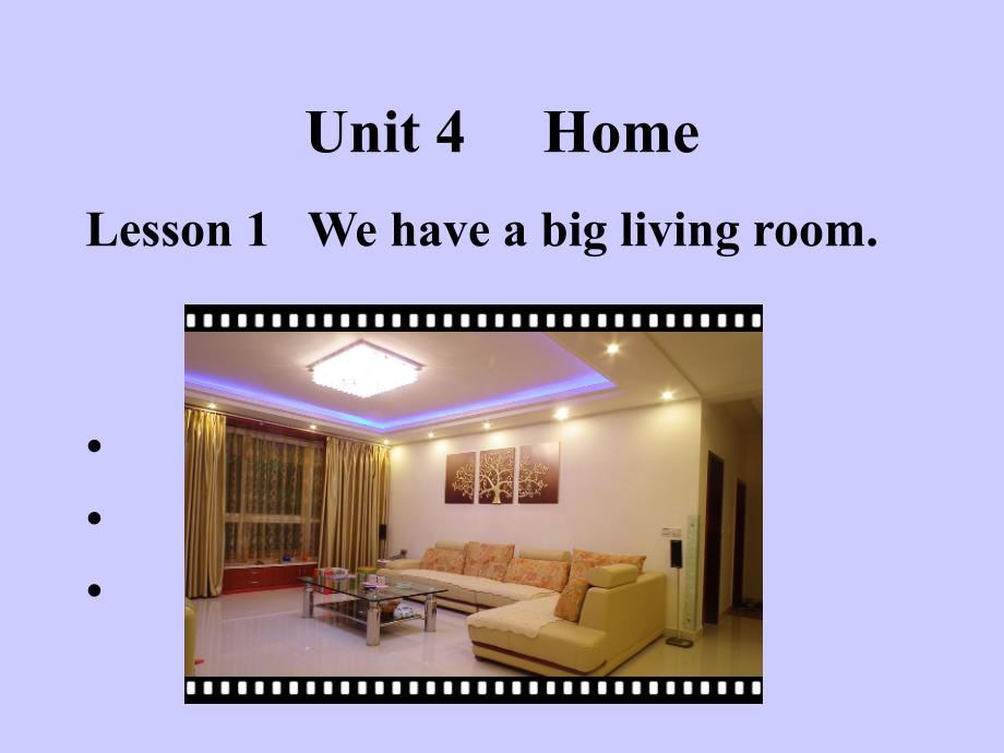 三年级英语下册(鲁科版)Unit-4-Lesson1we-have-a_big-living_room.公开课ppt课件_第1页