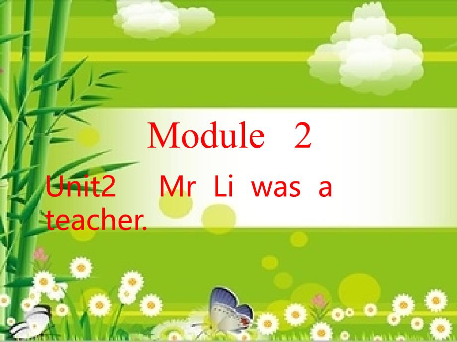 Unit2Mr.Liwasateacher._第1页