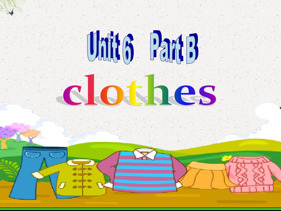 三年级下册英语ppt课件-Unit-6--Clothes(1)-B2∣闽教版_第1页