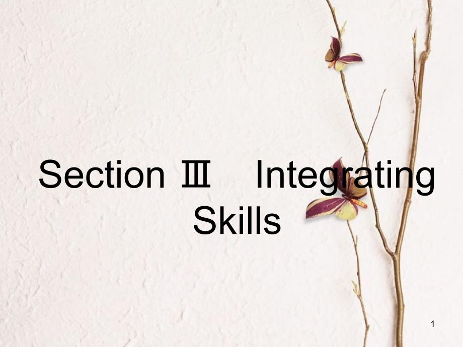 高中英语 Module 4 Music Section Ⅲ Integrating Skills课件 外研版选修6[共28页]_第1页