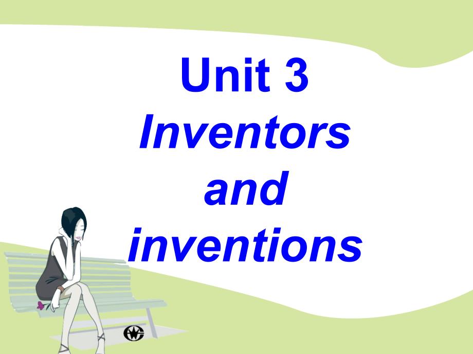 新人教选修8 Unit 3 Inventors and inventions-Grammar_第1页