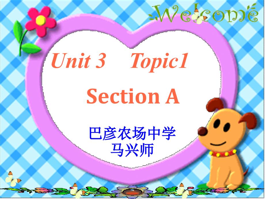 教育专题：七上Unit3Topic1SectionA_第1页