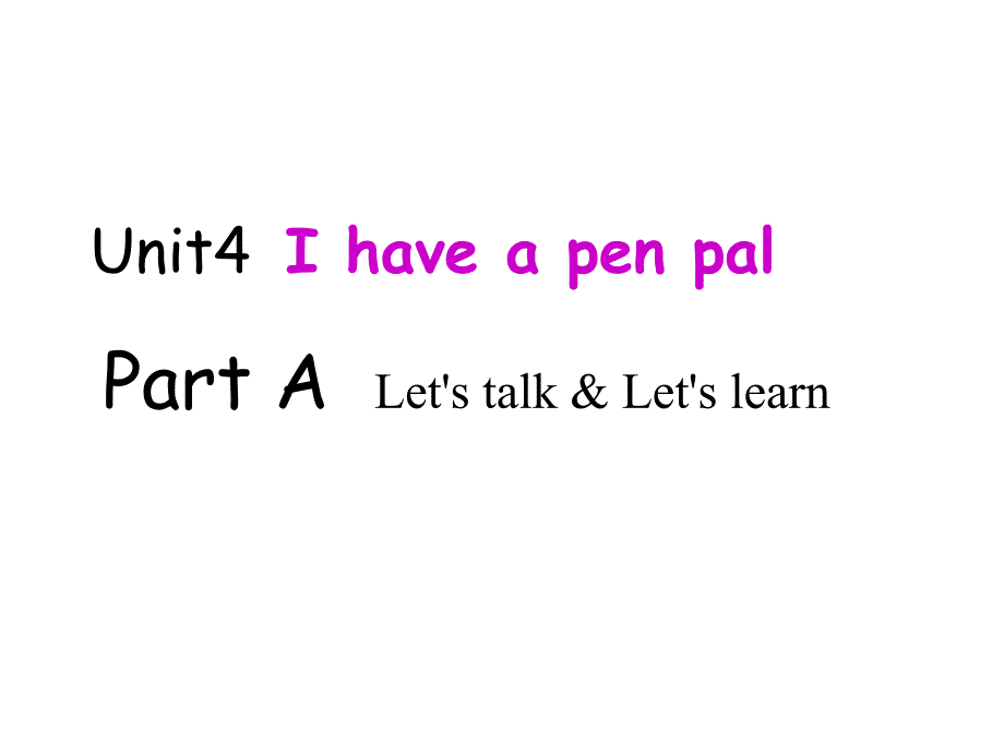 人教PEP版六年级英语上册Unit-4-I-have-a-pen-pal-Part-A-Let’s-learn-Let’s-talkppt课件_第1页