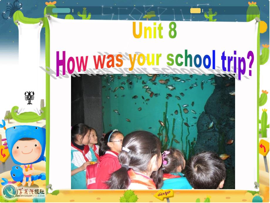 Unit_8_How_was_your_school_trip_Section_A23a-4教学课件_第1页