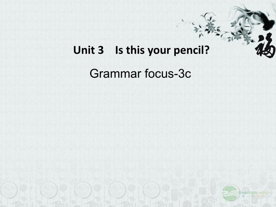 Unit 3 Is this your pencil 3a--3c_第1页