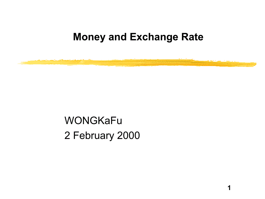 MoneyandExchangeRate(国际金融-香港大学WONGKaFu)_第1页