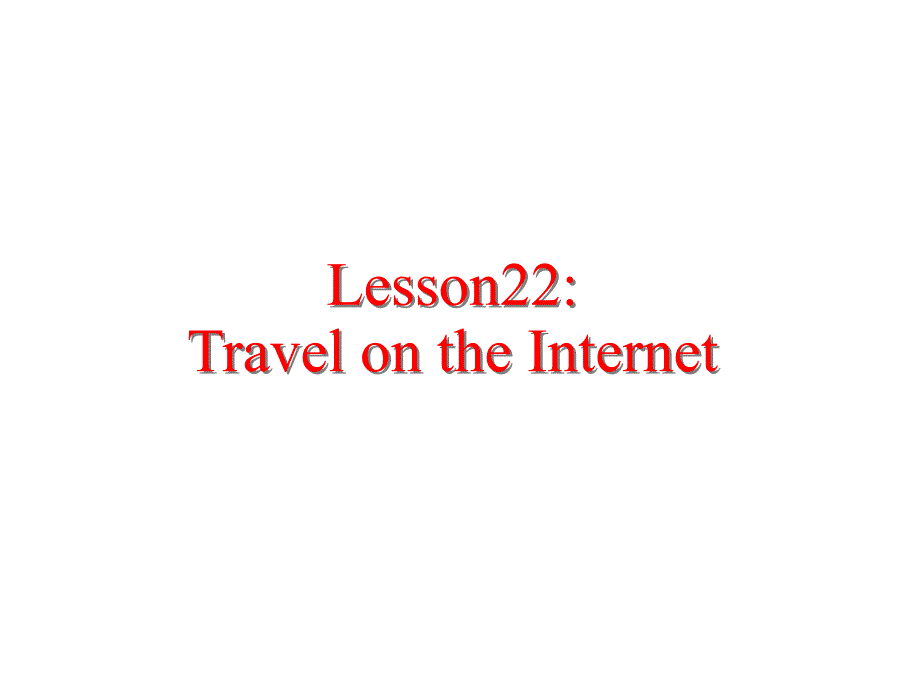 Lesson22TravelontheInternet_第1页