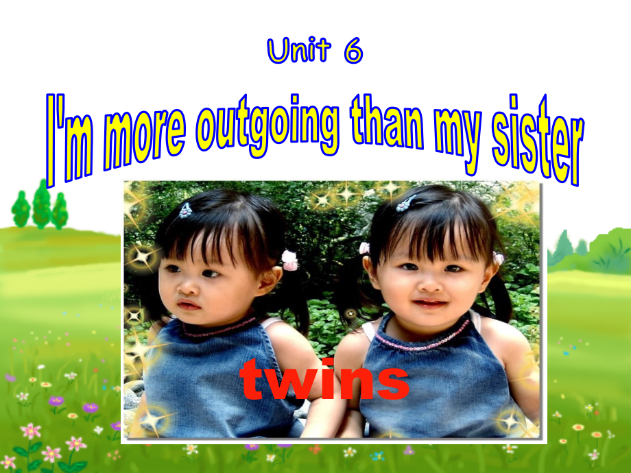 新目標(biāo)英語(yǔ)八年級(jí)上Unit 6 I'm more outgoing than my sister Section A (1a-2c)_第1頁(yè)