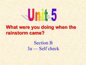 八年級下冊英語unit5 section b 3a-self check課件