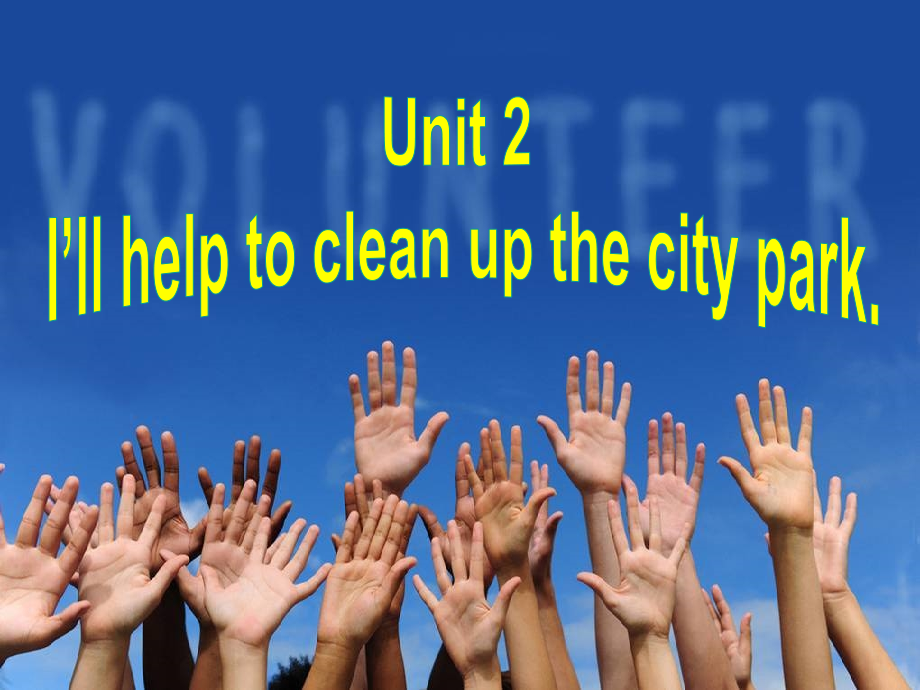 2014人教版新目标英语八年级下Unit_2__I’ll_help_to_clean_up_the_city_parks_sectionB_2a-2e_第1页