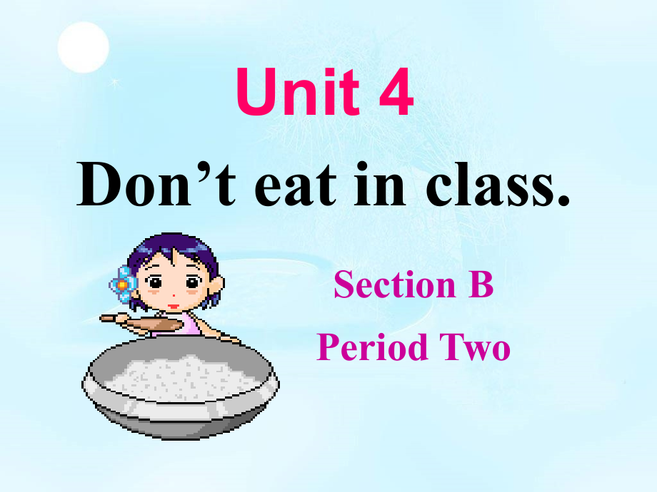 Unit4, Don27t eat in class.SectionB 2a-2c_第1页