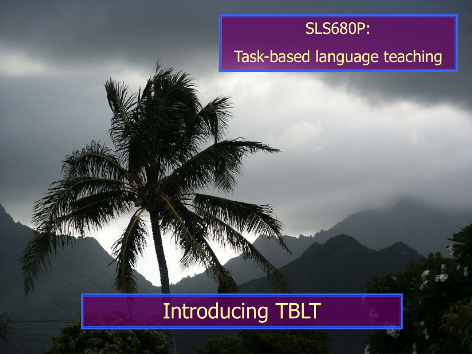 以任务为基础的语言教学介绍 Introducing TBLT（Task-based language teaching）_第1页