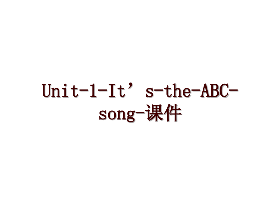 Unit-1-It’s-the-ABC-song-课件_第1页