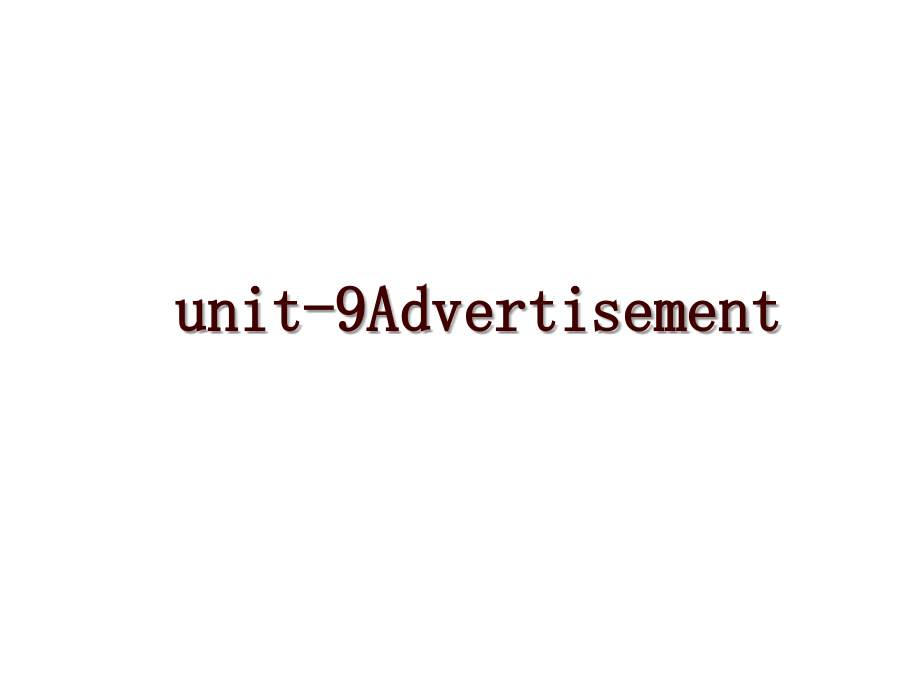 unit-9Advertisement_第1页