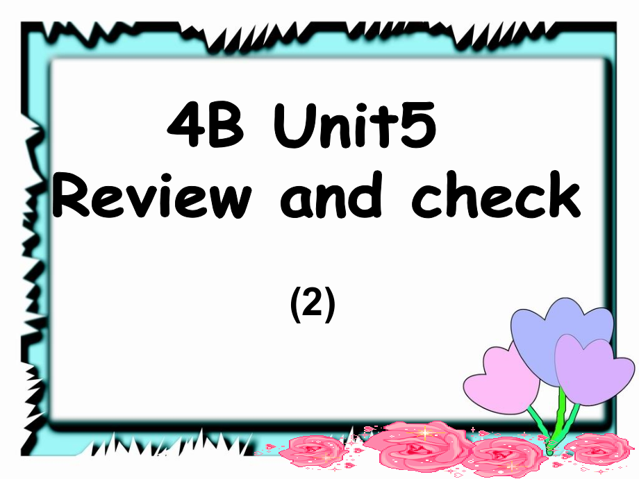 牛津小学英语4B Unit5 Review and check(2)公开课_第1页