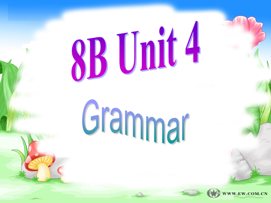 牛津初中英語8B Unit4 Grammar公開課_第1頁