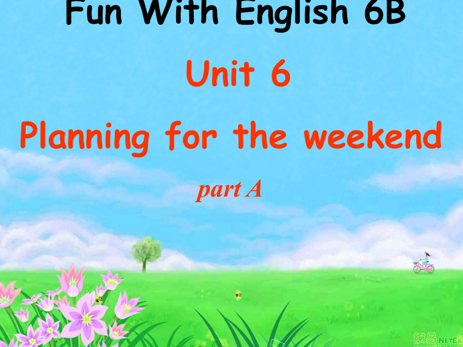 牛津小學(xué)英語(yǔ)6B Unit 6 Planning for the weekend (A)公開(kāi)課_第1頁(yè)