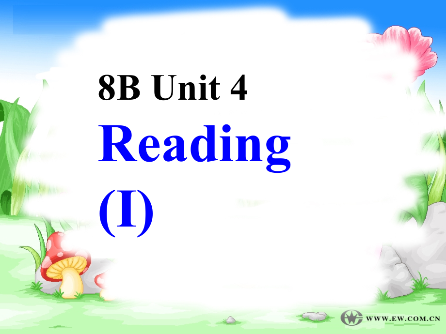 牛津初中英語(yǔ)8B Unit4 Reading公開(kāi)課_第1頁(yè)