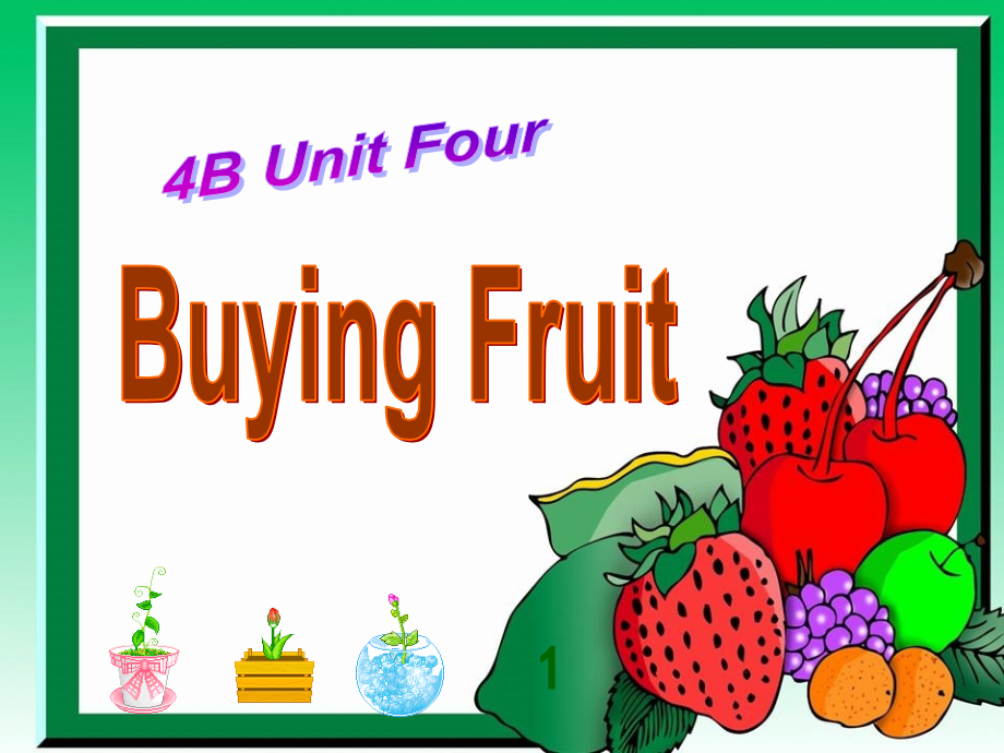 牛津小学英语4B Unit4 Buying fruit(2)公开课_第1页