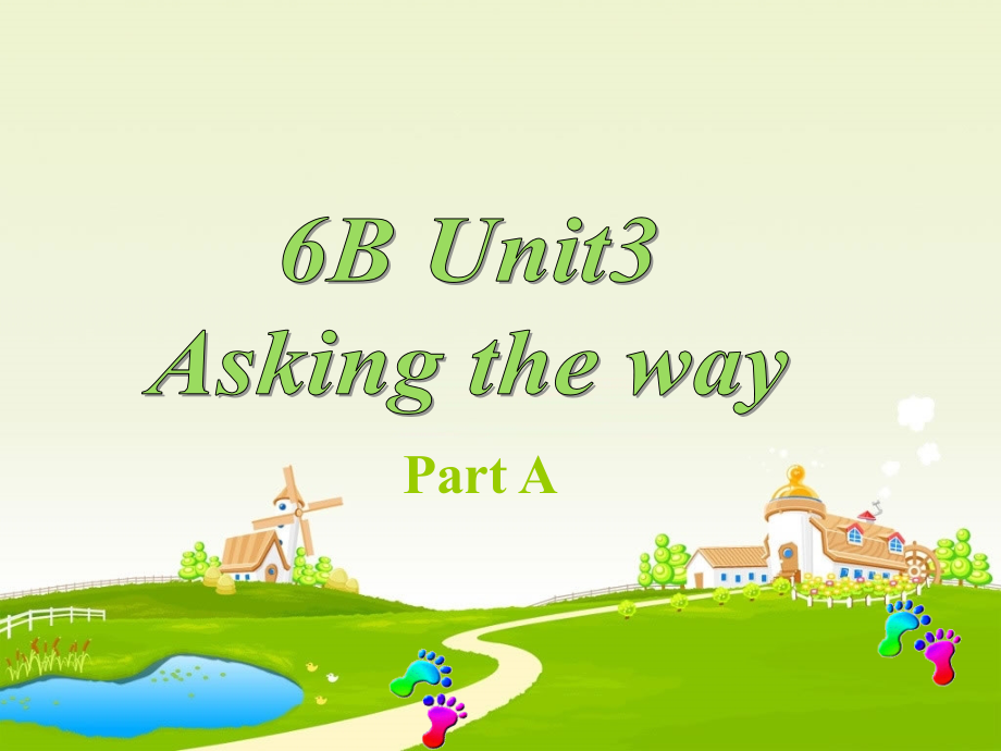 牛津小學英語6B Unit3 Asking the way(A) 課件_第1頁