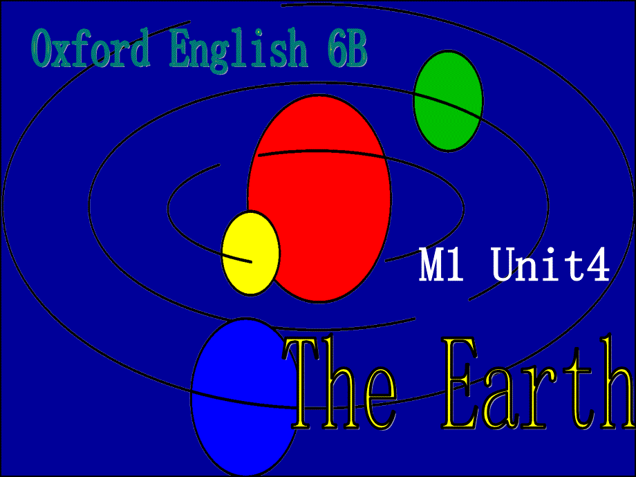 （沪教牛津版）六年级英语下册课件 MODULE1 unit4 The Earth_第1页